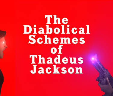 The Diabolical Schemes of Thadeus Jackson (2021)