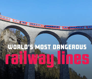 World's Most Dangerous Railway Lines