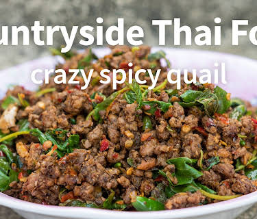 Countryside Thai Food - Crazy Spicy Quail!