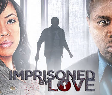 Imprisoned by Love (2013)