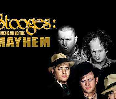 Stooges: The Men Behind The Mayhem (2022)