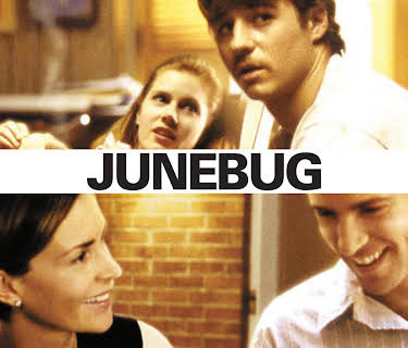 Junebug (2005)