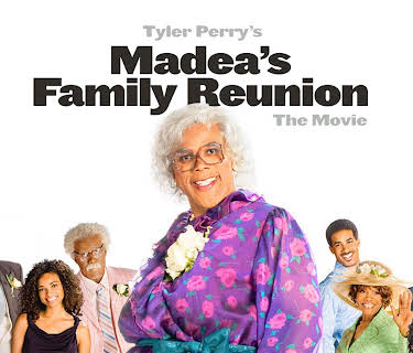 Tyler Perry's Madea's Family Reunion (2006)