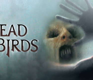 Dead Birds (2005)