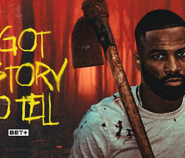 I Got a Story to Tell