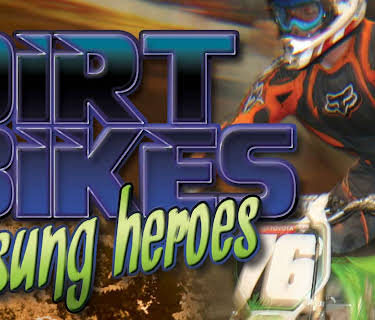 Dirt Bikes Unsung Heroes (2001)