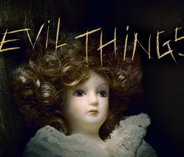 Evil Things Season 1