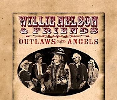 Willie Nelson & Friends - Outlaws And Angels (2025)