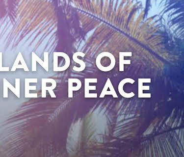 Islands of Inner Peace