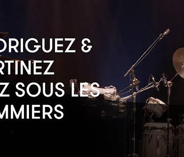 Rodriguez and Martinez - Jazz sous les Pommiers (2019)