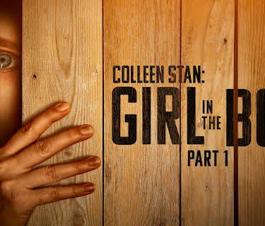 Colleen Stan: Girl in the Box, Pt 1 HD (2016)
