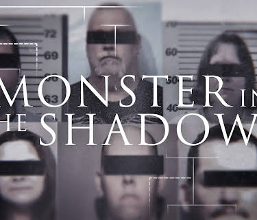 Monster in the Shadows