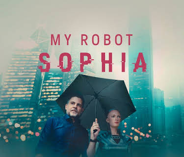 My Robot Sophia (2025)