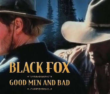 Black Fox: Good Men and Bad (1995)