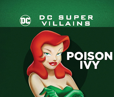 DC Super-Villains: Poison Ivy: The Complete First Season