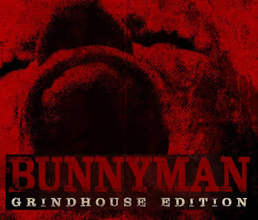 Bunnyman Grindhouse Edition (2019)