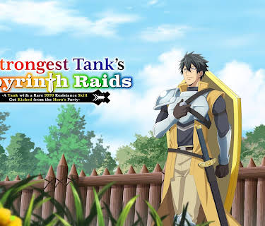 The Strongest Tank's Labyrinth Raids - S01