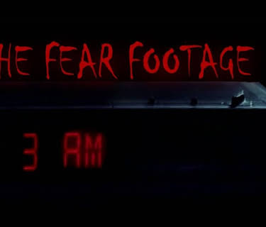 The Fear Footage 3AM (2021)