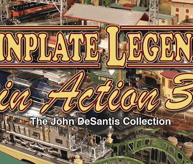 Tinplate Legends in Action 3: The John DeSantis Collection