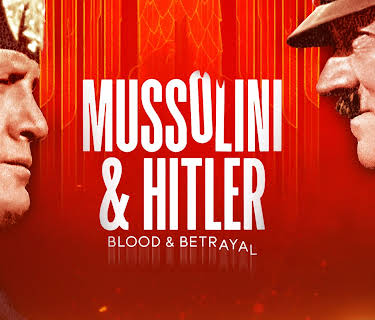Mussolini & Hitler: Blood & Betrayal (2025)