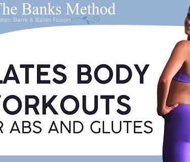 Pilates Body Workouts for Abs and Glutes | The Banks Method