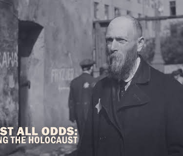 Against All Odds: Surviving the Holocaust (2022)