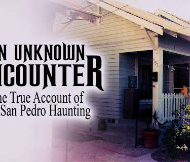 An Unknown Encounter: The True Account of the San Pedro Haunting (2023)