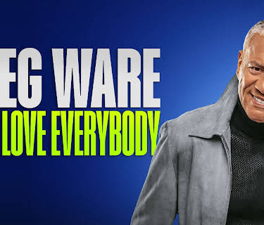 Greg Ware: Just Love Everybody (2023)