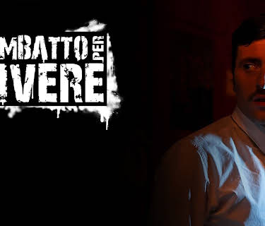 Combatto per Vivere