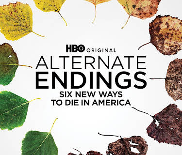 Alternate Endings: Six New Ways to Die in America (2019)