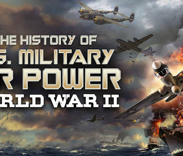 The History of U.S. Military Air Power - World War 2 (2022)