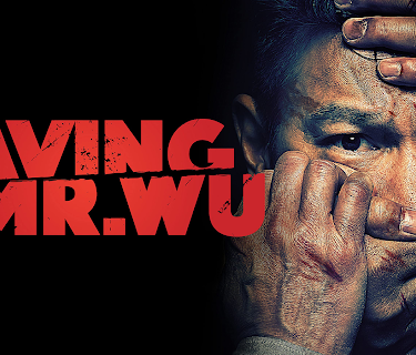 Saving Mr. Wu (2015)