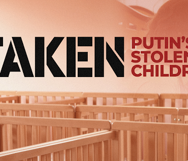 Taken: Putin's Stolen Children (2023)