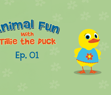Animal Fun With Tillie the Duck Episode 1