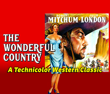 Robert Mitchum & Julie London in "The Wonderful Country" - A Technicolor Western Classic (1959)