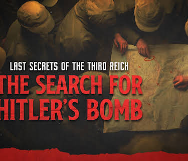 Search for Hitler's Bomb (2018)