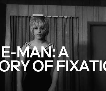 She-Man: A Story of Fixation (1967)