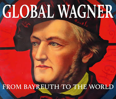 Global Wagner - From Bayreuth to the World (2021)