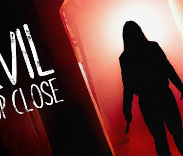 Evil Up Close