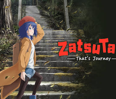 ZatsuTabi -That's Journey- - S01