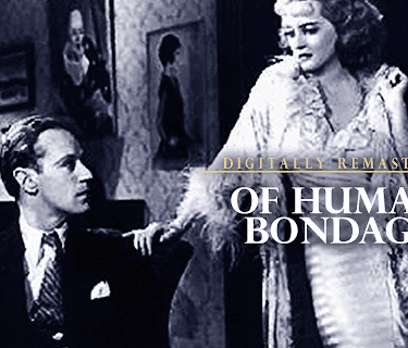 Of Human Bondage - Digitally Remastered (1934)