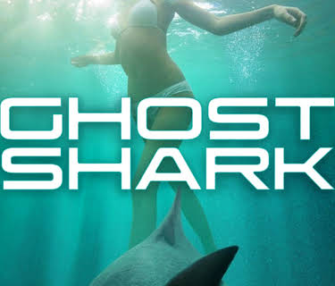 Ghost Shark (2013)