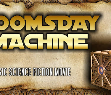 Doomsday Machine: Classic Science Fiction Movie (2016)