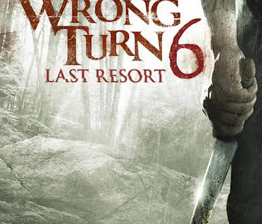 Wrong Turn 6: Last Resort (2014)
