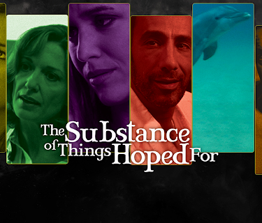 The Substance Of Things Hoped For (2006)