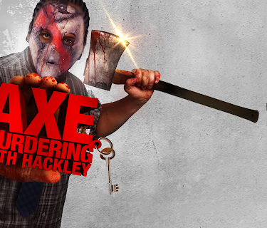 Axe Murdering with Hackley (2019)