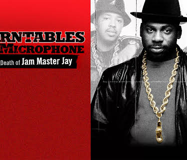 2 Turntables and a Microphone: The Life and Death of Jam Master Jay (2009)
