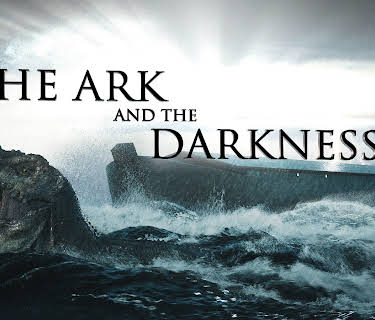 The Ark and the Darkness (2024)