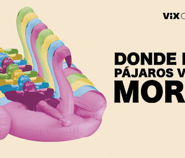 Donde los pájaros van a morir (2020)