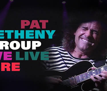 Pat Metheny Group - We Live Here (1998)